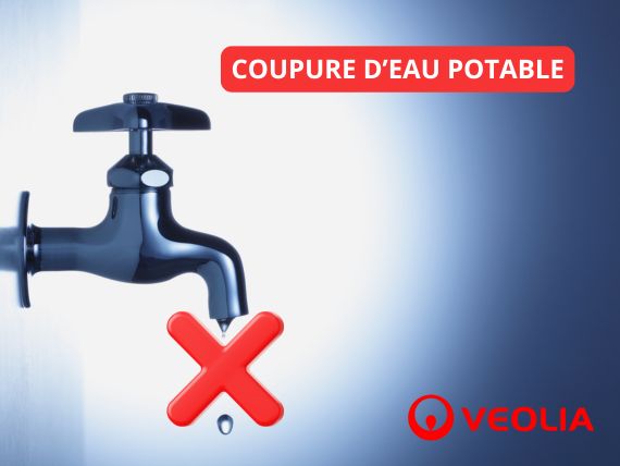 INFO VEOLIA - Coupure d'eau